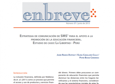 Enbreve 37: Estrategia de Comunicación de SMS para el Apoyo a la Promoción de la Educación Financiera. Estudio de Caso: La Libertad- Perú