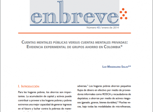 Enbreve 45: Cuentas Mentales Públicas versus Cuentas Mentales Privadas: Evidencia Experimental de Grupos Ahorros en Colombia