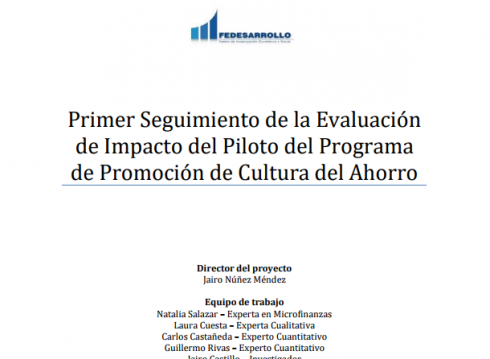 Primer Seguimiento de la Evaluación de Impacto del Piloto del Programa de Promoción de Cultura del Ahorro