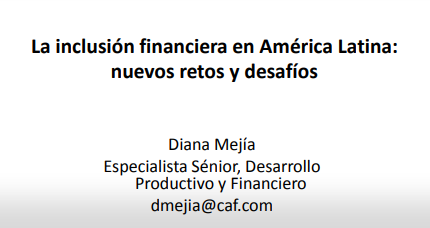 La Inclusión Financiera en América Latina: Nuevos Retos y Desafíos