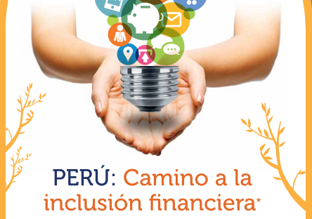 Perú: Camino a la Inclusión Financiera