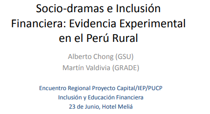 Socio-dramas e Inclusión Financiera: Evidencia Experimental en el Perú Rural