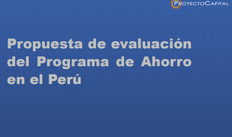 Propuesta de Evaluación del Programa de Ahorro en el Perú