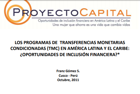 Los Programas de Transferencia Monetarias Condicionadas (TMC) en América Latina y el Caribe: ¿Oportunidades de Inclusión Financiera?