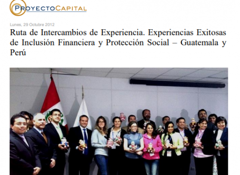 Ruta de Intercambios de Experiencia. Experiencias Exitosas de Inclusión Financiera y Protección Social – Guatemala y Perú