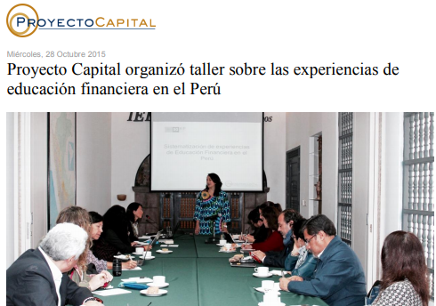 Proyecto Capital Organizó Taller sobre las Experiencias de Educación Financiera en el Perú