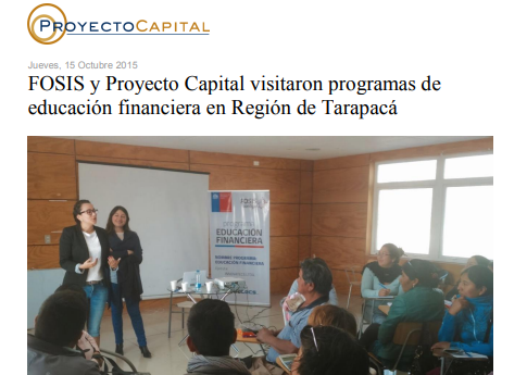 FOSIS y Proyecto Capital Visitaron Programas de Educación Financiera en Región de Tarapacá