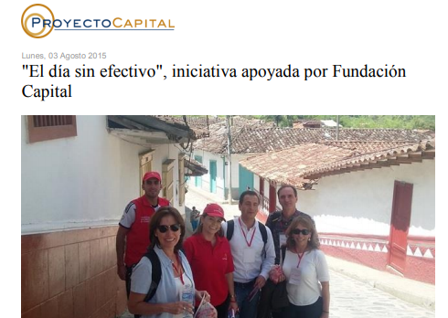 “El día sin efectivo”, Iniciativa Apoyada por Fundación Capital