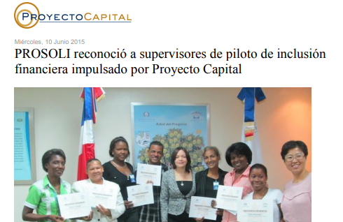 PROSOLI Reconoció a Supervisores de Piloto de Inclusión Financiera Impulsado por Proyecto Capital