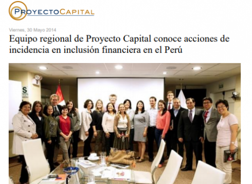 Equipo Regional de Proyecto Capital Conoce Acciones de Incidencia en Inclusión Financiera en el Perú